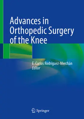 Rodríguez-Merchán |  Advances in Orthopedic Surgery of the Knee | eBook | Sack Fachmedien