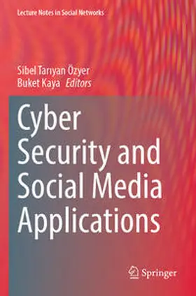 Kaya / Özyer |  Cyber Security and Social Media Applications | Buch |  Sack Fachmedien