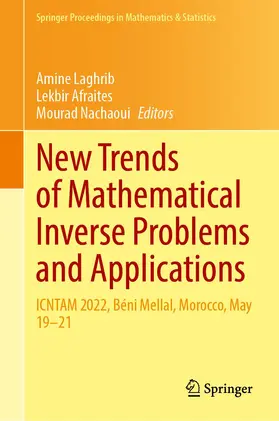 Laghrib / Nachaoui / Afraites |  New Trends of Mathematical Inverse Problems and Applications | Buch |  Sack Fachmedien