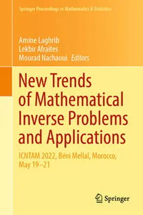Laghrib / Afraites / Nachaoui | New Trends of Mathematical Inverse Problems and Applications | E-Book | sack.de