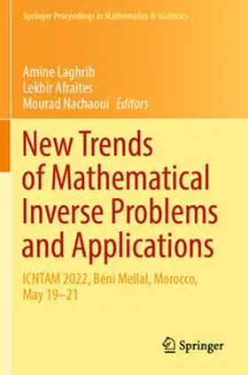 Laghrib / Afraites / Nachaoui |  New Trends of Mathematical Inverse Problems and Applications | Buch |  Sack Fachmedien