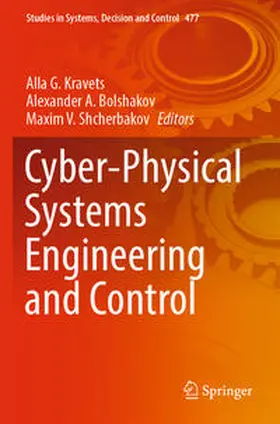 Kravets / Shcherbakov / Bolshakov |  Cyber-Physical Systems Engineering and Control | Buch |  Sack Fachmedien
