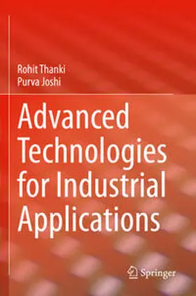 Thanki / Joshi |  Advanced Technologies for Industrial Applications | Buch |  Sack Fachmedien