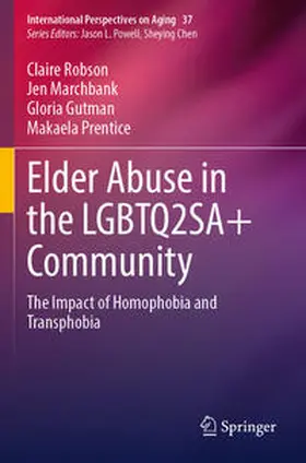 Robson / Marchbank / Gutman |  Elder Abuse in the LGBTQ2SA+ Community | Buch |  Sack Fachmedien