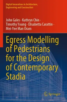 Gales / Chin / Man Oram |  Egress Modelling of Pedestrians for the Design of Contemporary Stadia | Buch |  Sack Fachmedien