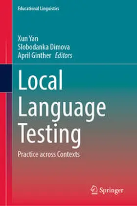 Yan / Ginther / Dimova |  Local Language Testing | Buch |  Sack Fachmedien