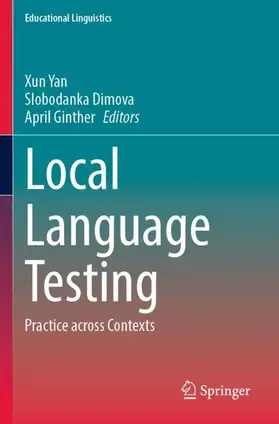 Yan / Ginther / Dimova |  Local Language Testing | Buch |  Sack Fachmedien