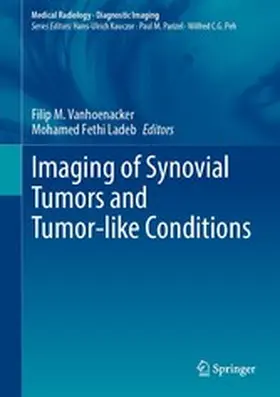 Vanhoenacker / Ladeb |  Imaging of Synovial Tumors and Tumor-like Conditions | eBook | Sack Fachmedien