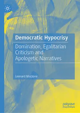 Mazzone | Democratic Hypocrisy | Buch | 978-3-031-33819-9 | sack.de