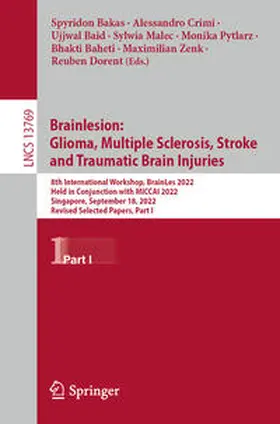 Bakas / Crimi / Baid |  Brainlesion: Glioma, Multiple Sclerosis, Stroke and Traumatic Brain Injuries | eBook | Sack Fachmedien