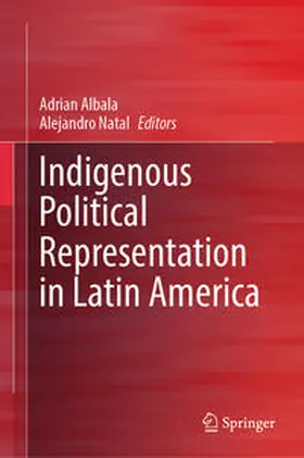 Albala / Natal |  Indigenous Political Representation in Latin America | Buch |  Sack Fachmedien
