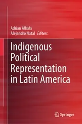 Albala / Natal |  Indigenous Political Representation in Latin America | eBook | Sack Fachmedien