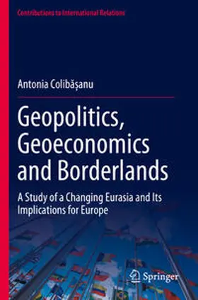 Coliba?anu |  Geopolitics, Geoeconomics and Borderlands | Buch |  Sack Fachmedien