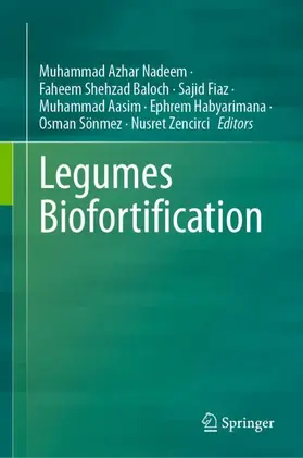 Nadeem / Baloch / Fiaz |  Legumes Biofortification | Buch |  Sack Fachmedien