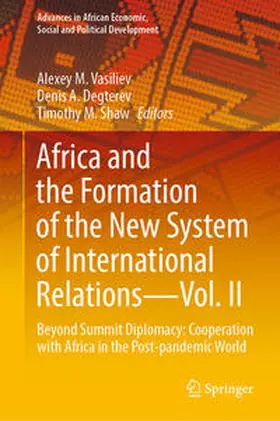 Vasiliev / Degterev / Shaw |  Africa and the Formation of the New System of International Relations—Vol. II | eBook | Sack Fachmedien