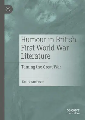 Anderson |  Humour in British First World War Literature | Buch |  Sack Fachmedien