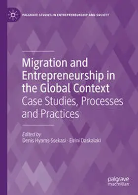 Hyams-Ssekasi / Daskalaki |  Migration and Entrepreneurship in the Global Context | eBook | Sack Fachmedien
