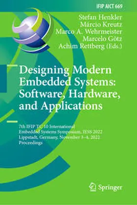 Henkler / Kreutz / Wehrmeister |  Designing Modern Embedded Systems: Software, Hardware, and Applications | eBook | Sack Fachmedien