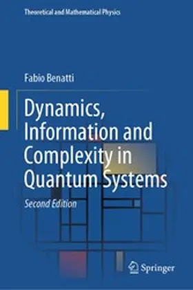 Benatti |  Dynamics, Information and Complexity in Quantum Systems | eBook | Sack Fachmedien