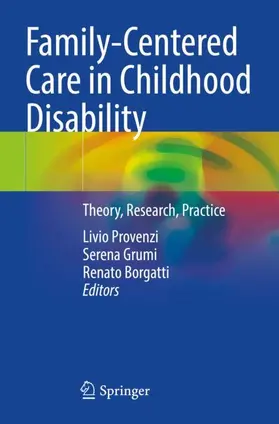 Provenzi / Borgatti / Grumi |  Family-Centered Care in Childhood Disability | Buch |  Sack Fachmedien