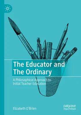 O'Brien |  The Educator and The Ordinary | Buch |  Sack Fachmedien
