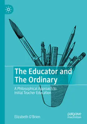 O'Brien |  The Educator and The Ordinary | Buch |  Sack Fachmedien