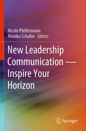 Schaller / Pfeffermann |  New Leadership Communication-Inspire Your Horizon | Buch |  Sack Fachmedien