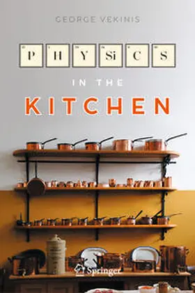 Vekinis |  Physics in the Kitchen | eBook | Sack Fachmedien