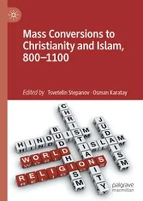 Stepanov / Karatay |  Mass Conversions to Christianity and Islam, 800-1100 | eBook | Sack Fachmedien