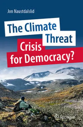 Naustdalslid |  The Climate Threat. Crisis for Democracy? | Buch |  Sack Fachmedien