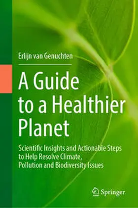 van Genuchten | A Guide to a Healthier Planet | Buch | 978-3-031-34478-7 | sack.de