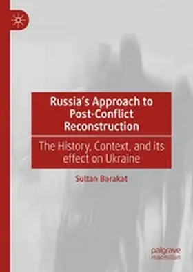 Barakat |  Russia's Approach to Post-Conflict Reconstruction | eBook | Sack Fachmedien