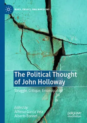 Bonnet / García Vela |  The Political Thought of John Holloway | Buch |  Sack Fachmedien