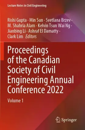 Gupta / Sun / Brzev |  Proceedings of the Canadian Society of Civil Engineering Annual Conference 2022 | Buch |  Sack Fachmedien