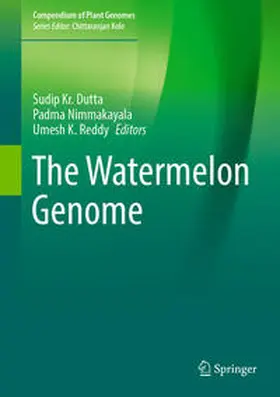 Dutta / Nimmakayala / Reddy |  The Watermelon Genome | Buch |  Sack Fachmedien
