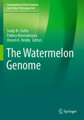 Dutta / Nimmakayala / Reddy |  The Watermelon Genome | Buch |  Sack Fachmedien