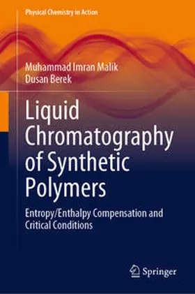 Malik / Berek | Liquid Chromatography of Synthetic Polymers | Buch | 978-3-031-34834-1 | sack.de