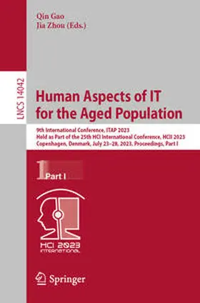 Gao / Zhou |  Human Aspects of IT for the Aged Population | Buch |  Sack Fachmedien