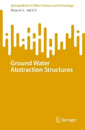 V.S. / A.S. |  Ground Water Abstraction Structures | Buch |  Sack Fachmedien