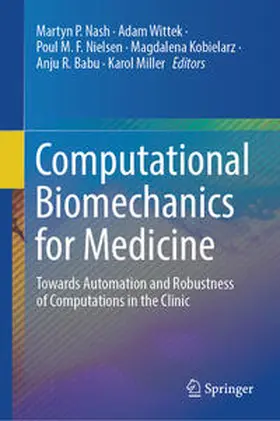 Nash / Wittek / Miller |  Computational Biomechanics for Medicine | Buch |  Sack Fachmedien