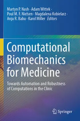 Nash / Wittek / Miller |  Computational Biomechanics for Medicine | Buch |  Sack Fachmedien