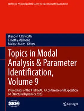 Dilworth / Marinone / Mains | Topics in Modal Analysis & Parameter Identification, Volume 9 | E-Book | sack.de