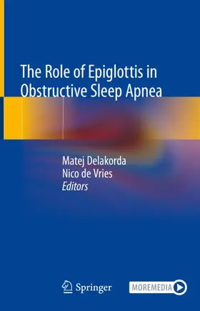 de Vries / Delakorda |  The Role of Epiglottis in Obstructive Sleep Apnea | Buch |  Sack Fachmedien