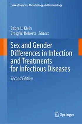 Klein / Roberts |  Sex and Gender Differences in Infection and Treatments for Infectious Diseases | eBook | Sack Fachmedien