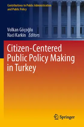 Göçoglu / Göçoglu / Karkin |  Citizen-Centered Public Policy Making in Turkey | Buch |  Sack Fachmedien