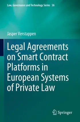 Verstappen |  Legal Agreements on Smart Contract Platforms in European Systems of Private Law | Buch |  Sack Fachmedien