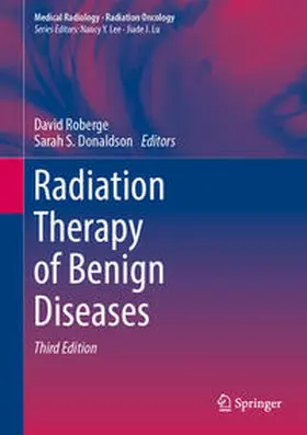 Roberge / Donaldson |  Radiation Therapy of Benign Diseases | Buch |  Sack Fachmedien