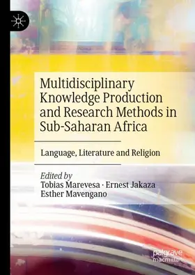 Marevesa / Jakaza / Mavengano |  Multidisciplinary Knowledge Production and Research Methods in Sub-Saharan Africa | Buch |  Sack Fachmedien