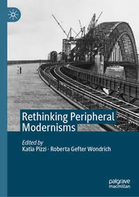 Pizzi / Gefter Wondrich | Rethinking Peripheral Modernisms | Buch | 978-3-031-35545-5 | www2.sack.de