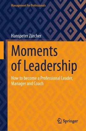 Zürcher |  Moments of Leadership | Buch |  Sack Fachmedien